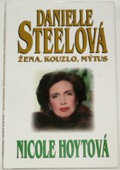 kniha Daniielle Steelová žena,Kouzlo, Mýtus, Slovenský spisovateľ 1997