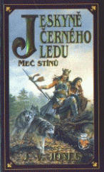 kniha Jeskyně černého ledu. Kniha první, - Meč stínů, Classic 2000