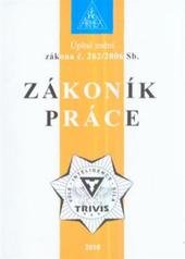 kniha Úplné znění zákona č. 262/2006 Sb., zákoník práce, Armex 2010