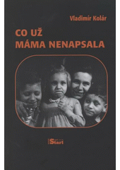 kniha Co už máma nenapsala, BMSS-Start 2008