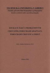 kniha Edukace žáků s problémovým chováním, poruchami adaptace, poruchami chování a emocí, Technická univerzita v Liberci 2011