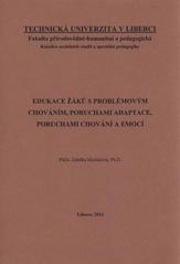 kniha Edukace žáků s problémovým chováním, poruchami adaptace, poruchami chování a emocí, Technická univerzita v Liberci 2011