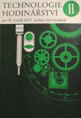 kniha Technologie hodinářství II učební text pro 2. roč. SOU, učební obor hodinář, SPN 1987