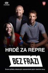 kniha Hrdě za repre, BF Media s.r.o. 2024