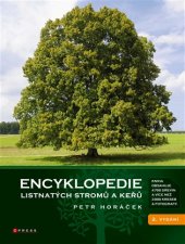 kniha Encyklopedie listnatých stromů a keřů, CPress 2019