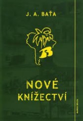 kniha Nové knížectví Román z průkopnického života, Marek Belza 2014