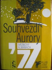 kniha Básnický almanach '77 Souhvězdí Aurory, Československý spisovatel 1977
