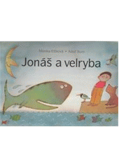 kniha Jonáš a velryba, Monika Vadasová-Elšíková 2011