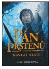 kniha Pán prstenů Návrat krále - obrazový průvodce., Mladá fronta 2004