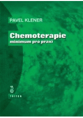 kniha Chemoterapie minimum pro praxi, Triton 1999