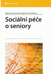 kniha Sociální péče o seniory, Grada 2013