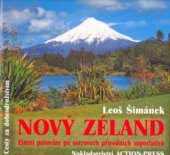 kniha Nový Zéland zimní putování po ostrovech přírodních superlativů, Action-Press 2005