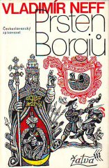 kniha Prsten Borgiů Další příběhy Petra Kukaně z Kukaně, Československý spisovatel 1975