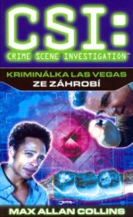 kniha Kriminálka Las Vegas 5. - Ze záhrobí, Jota 2006