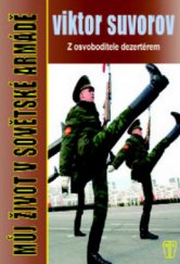 kniha Můj život v sovětské armádě z osvoboditele dezertérem, Naše vojsko 2009