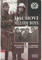 kniha Háchovi Melody Boys kronika českého vládního vojska v Itálii 1944-1945, Svět křídel 2003