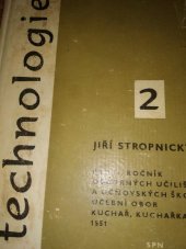 kniha Technologie Učebnice pro 2. roč. odb. učilišť a učňovských škol učeb. obor: kuchař - 1551, SPN 1959