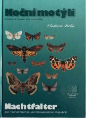 kniha Noční motýli České a Slovenské republiky = Nachtfalter der Tschechischen und Slowakischen Republik, Kabourek 2003