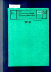 kniha Vznik experimentální biologie v Čechách (1882-1918), Academia 1982