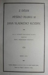 kniha Z dějin pěšího pluku 10 Jana Sladkého Koziny K 10. výročí založení pluku, Nakl. pěšího pluku Jana Sladkého Koziny 1927