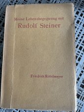 kniha Meine Lebensbegegnung mit Rudolf Steiner, Verlag 1928