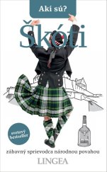 kniha Akí sú? Škóti zábavný sprievodca národnou povahou, Lingea 2021