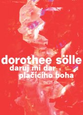 kniha Daruj mi dar plačícího boha, Biblion 2019