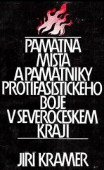 kniha Památná místa a památníky protifašistického boje v Severočeském kraji, OV ČSPB 1987