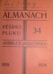 kniha Almanach pěšího pluku 34 "Střelce Jana Čapka", vydaný k oslavám desítiletého výročí založení pluku 1918-1928, Jaroslav Němeček 1928