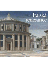 kniha The Italian renaissance = Renesans włoski = Italská renesance = Itáliai reneszánsz, Slovart 2009