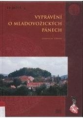 kniha Vyprávění o mladovožických pánech, Město Mladá Vožice ve spolupráci s Novou tiskárnou Pelhřimov 2006