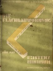kniha DIE FLACHBAUWOHNUNG FUR DAS EXISTENZMINIMUM, BAUWELT VERLAG BERLIN 1931