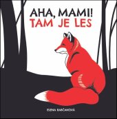 kniha Aha, mami! Tam je les, Fortuna Libri 2018
