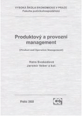 kniha Produktový a provozní management = [Product and operation management], Oeconomica 2006