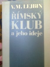 kniha Římský klub a jeho ideje kritické analýzy, Svoboda 1985