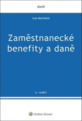 kniha Zaměstnanecké benefity a daně, Wolters Kluwer 2021