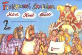 kniha Figurková školička 2, - Kůň, král, pěšec - logické hrátky v šachovém království., Figurka 2006