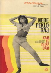 kniha Nebe - peklo - ráj, kam tě, duše, dám, Svoboda 1969