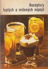kniha Receptury teplých a míšených nápojů, Merkur 1979