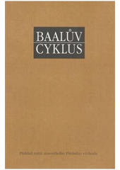 kniha Baalův cyklus [překlad mýtů starověkého Předního východu], Dar Ibn Rushd 2008