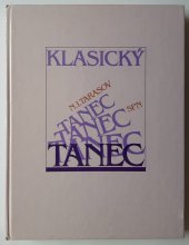 kniha Klasický tanec Škola mužské interpretace : Učebnice pro taneční obory konzervatoří a hudebně taneční školu, SPN 1983