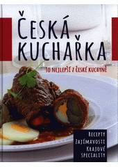 kniha Česká kuchařka To nejlepší z české kuchyně, Sun 2016
