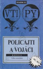 kniha Policajti a vojáci Bonus: Válka sousedská, Adonai 2003