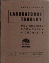 kniha Laboratorní tabulky pro chemiky, lékárníky a drogisty, Ústav pro učebné pomůcky průmyslových a odborných škol 1947