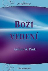 kniha Boží vedení  Teologie do kapsy hledání boží vůle , Poutníkova četba 2014