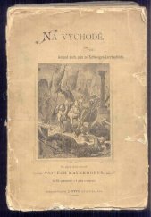 kniha Na východě, Tiskem a nákladem knihtiskárny J. Otty 1885