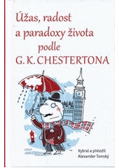 kniha Úžas, radost a paradoxy života podle G.K. Chestertona , Rozmluvy 2014