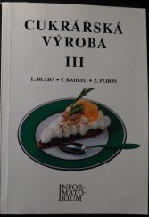 kniha Cukrářská výroba III pro 3. ročník učebního oboru Cukrář, Cukrářka, Informatorium 1995