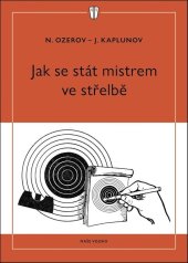 kniha Jak se stát mistrem ve střelbě, Naše vojsko 2025