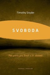 kniha Svoboda Pět pilířů pro život v 21. století, Paseka 2025